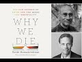 Venki Ramakrishnan Why We Die The New Science Of Aging And The Quest For Immortality