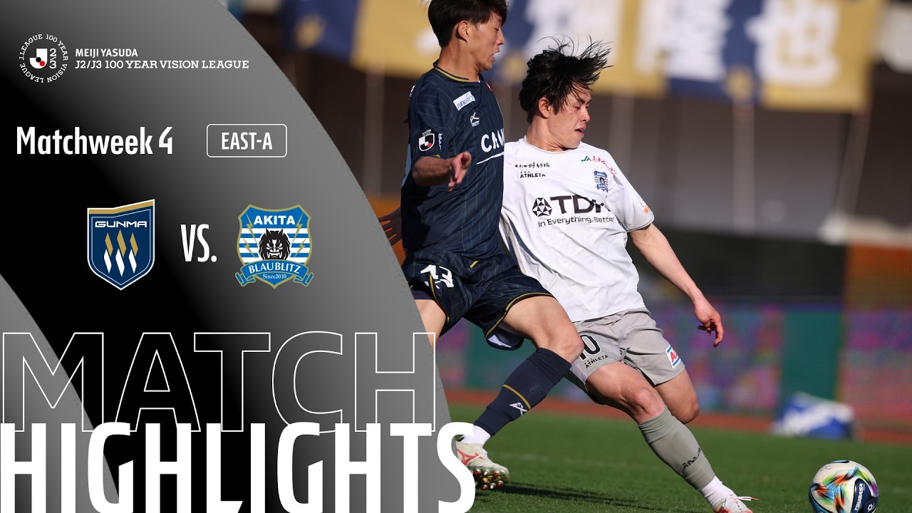 Thespa Gunma vs Blaublitz Akita Highlights