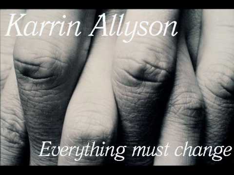 Karrin Allyson   Everything must change