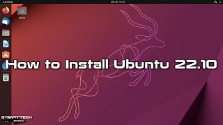 How to Install Ubuntu 22.10 on a Computer from a Bootable USB | SYSNETTECH Solutions