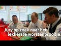 Jury Het Lekkerste Brabantse Worstenbroodje buigt zich over inzendingen