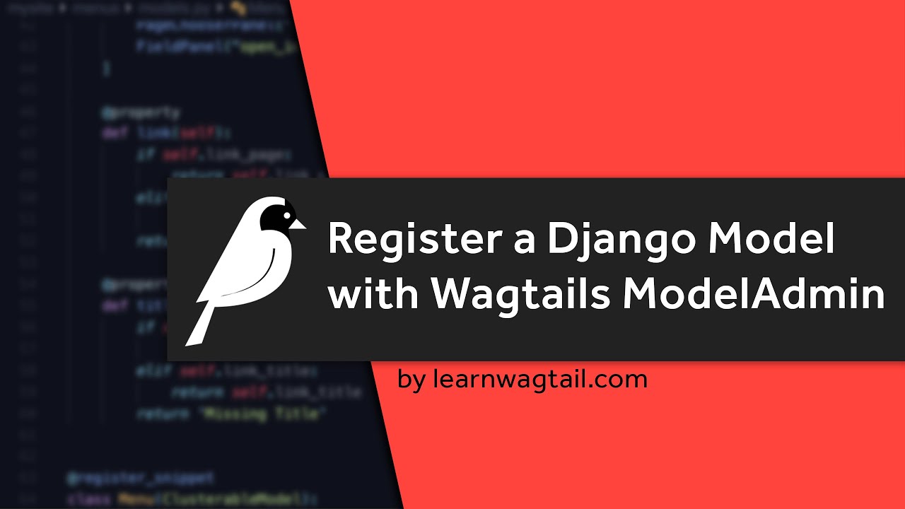 Registering Django Models with Wagtails ModelAdmin