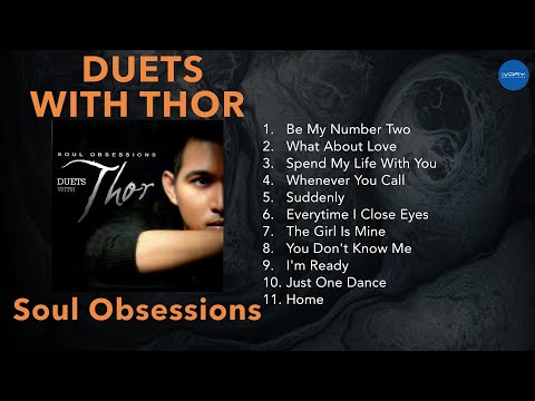 (Official Full Album) Thor - Soul Obsessions: Duets With Thor