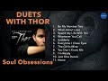 Official Full Album Thor Soul Obsessions Duets With Thor