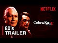 Cobra Kai: Season 5 - 80’s Style Trailer | Netflix