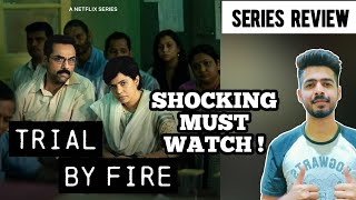 Trial By Fire Review | Trial By Fire Web Series Explained | Netflix | Bollywood Yaari