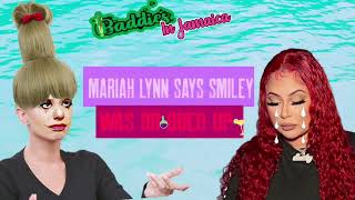 Baddies East Mariah Lynn Speaks Out Smiley not Faking it !