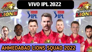 IPL 2022 - Ahmedabad Lions Team  || Ahmedabad Lions Squad Four IPL 2022 || Only On Cricket .