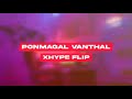 Ponmagal Vanthal Remix XhypeFlip