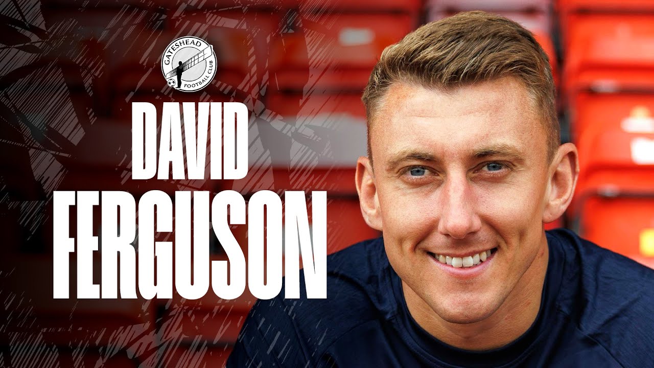 💬 “It’s exciting!” | David Ferguson joins Gateshead | INTERVIEW