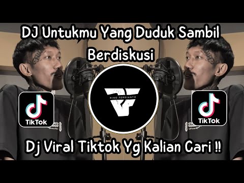 DJ UNTUKMU YANG DUDUK SAMBIL BERDISKUSI - IWAN FALS COVER DJIAMPUTH | DJ WAKIL RAKYAT VIRAL TIKTOK