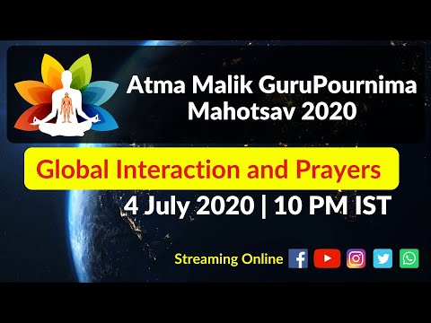 Atma Malik Guru Pournima Festival 2020 | Interaction with our global family of soul lovers !