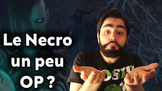 Le Nécromancien était un peu trop fort ? Réponse ici !