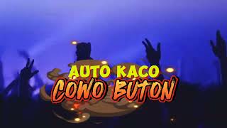 Download lagu AUTO KACO🔥- COWO BUTON #2 REMIX [ ANGGA LATIEF ] NEW 2024‼️ mp3