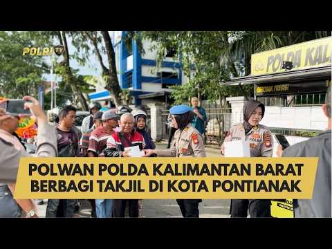 POLWAN POLDA KALIMANTAN BARAT BERBAGI TAKJIL DI KOTA PONTIANAK
