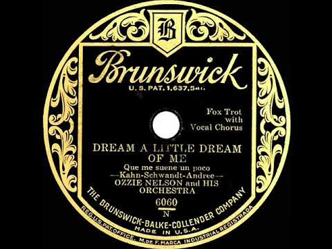 1st RECORDING OF: Dream A Little Dream Of Me - Ozzie Nelson (1931)