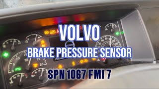 Volvo Brake Pressure Sensor Replacement SPN 1067 FMI 7