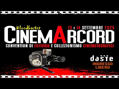 PROMO: CONVENTION CINEMARCORD - SABATO 13 SETTEMBRE 2025 - ORE 16.00 - BERGAMO -  DASTE EVENTI -