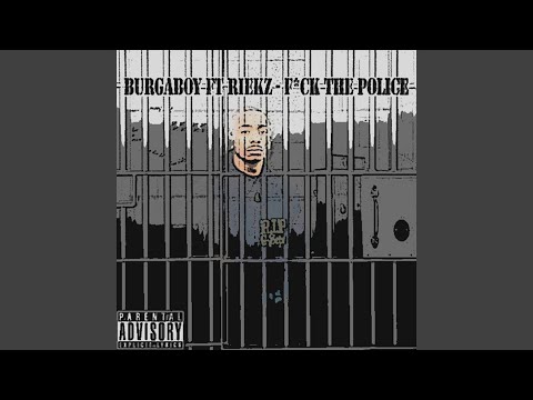 F**ck The Police (feat. Riekz)