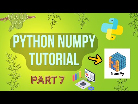 Scientific And Numeric Computing In Python Part 7 Numpy Tutorial