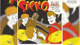 Sicko -  You Can Feel The Love In This Room (full album)