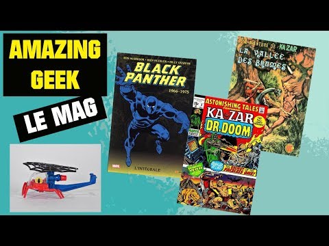 AMAZING GEEK LE MAG #2 - BLACK PANTHER, KA ZAR et le SPIDER COPTER