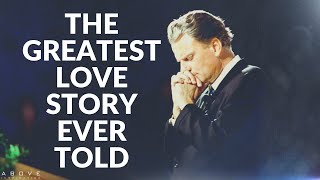 THE GREATEST LOVE STORY EVER TOLD  Powerful Billy 