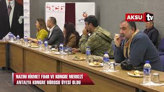 Nazım Hikmet Fuar ve Kongre Merkezi  Antalya Kongre Bürosu üyesi oldu