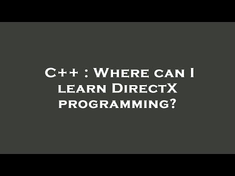 C++ : Where can I learn DirectX programming?
