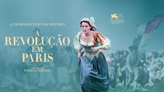 A Revolução em Paris (Un Peuple et Son Roi) | Trailer Oficial Legendado