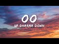 Up Dharma Down - Oo (Lyrics)