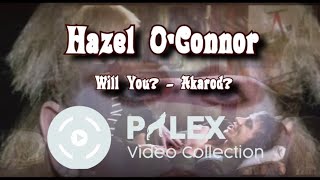 Hazel O&#39;Connor – Will You? (from Breaking Glass)- magyar fordítás / lyrics by palex