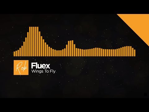 Fluex - Wings To Fly