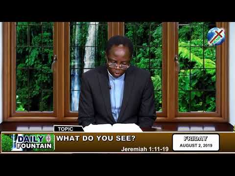 DAILY FOUNTAIN OF AUGUST 2, 2019 - VEN. MOSES 'DAYO OJO