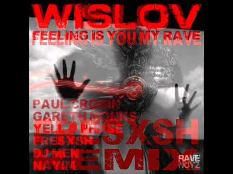 Dj Wislov - Feeling Is You My Rave (Fresxsh Remix) Ravenoyz Recordings