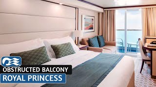 Royal Princess | Deluxe Obstructed Balcony Stateroom Full Walkthrough Tour | Princess Cruises | 2024