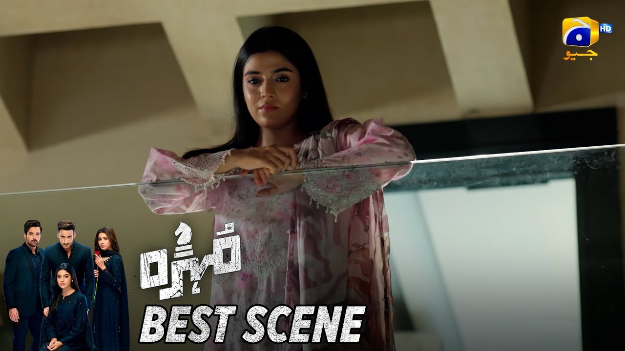 Mohra Episode 53 | 𝐁𝐞𝐬𝐭 𝐒𝐜𝐞𝐧𝐞 𝟎𝟑 | Mikaal Zulfiqar - Laiba Khan - Aagha Ali | HAR PAL GEO