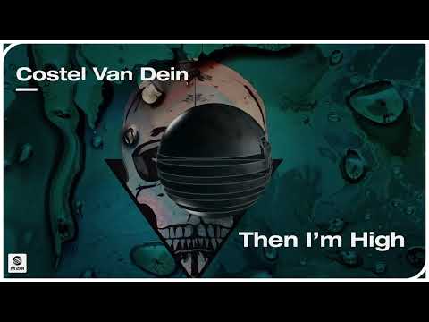 Costel Van Dein - Then I'm High (Official Audio)