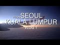 Holiday #1. Из Сеула в Куала Лумпур. From Seoul to Kuala Lumpur. Holiday #1. Из Сеула в Куала Лумпур. From Seoul to Kuala Lumpur.