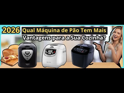 (Comparativo)Britânia,Mondial e Gallant: Qual Máquina de Pão Tem Mais Vantagens para a Sua Cozinha?