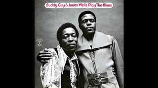 Buddy Guy &amp; Junior Wells &quot;A Poor Man&#39;s Plea&quot;