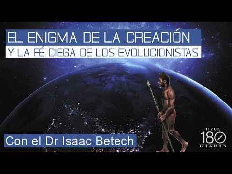 El enigma de la creación y la Fé ciega de los evolucionistas