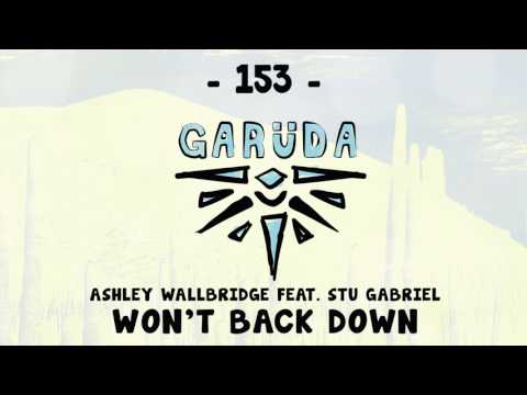 Ashley Wallbridge feat. Stu Gabriel - Won't Back Down