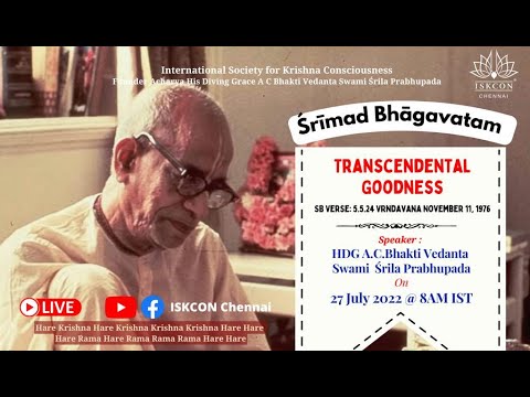 SB_5.5.24 - Transcendental Goodness - by HDG Srila Prabhupada !