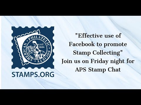 APS Live Stamp Chat: James Gavin, Rhodesian Study Circle, "Effective Use of Facebook to Promote Stamp Collecting"