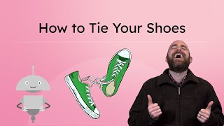 How to Tie Your Shoes - Shoe-Tying for Kids