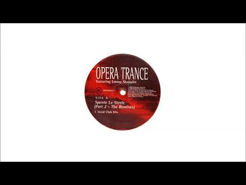 Opera Trance Featuring Emma Shapplin - Spente Le Steele (Vocal Club Mix)
