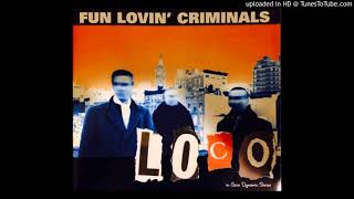 Fun Loving Criminals - Dickholder