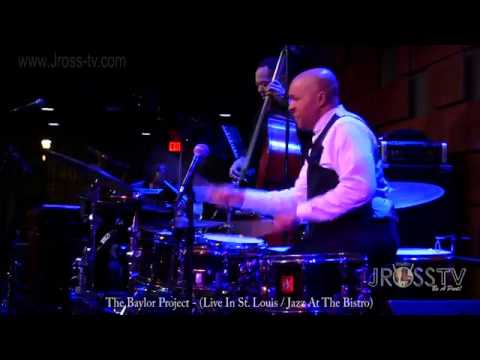 James Ross @ Marcus Baylor - "The Baylor Project / Live In St. Louis" - www.Jross-tv.com