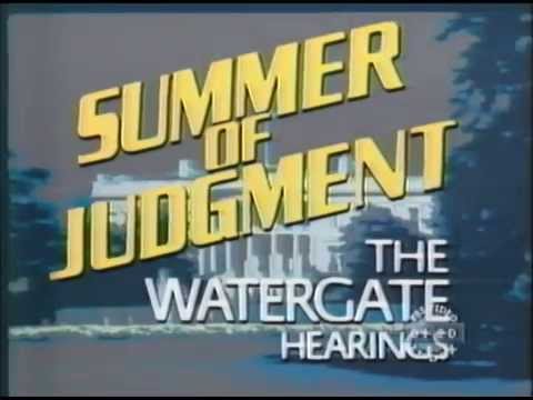 Summer of Judgment: The Watergate Hearings